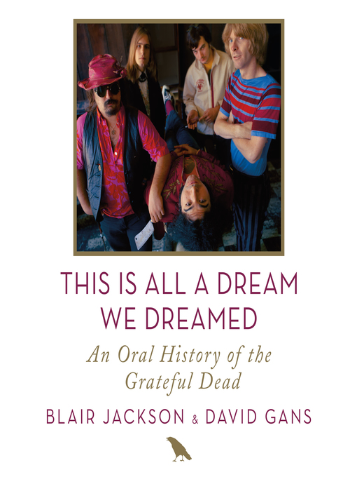Title details for This Is All a Dream We Dreamed by Blair Jackson - Available
